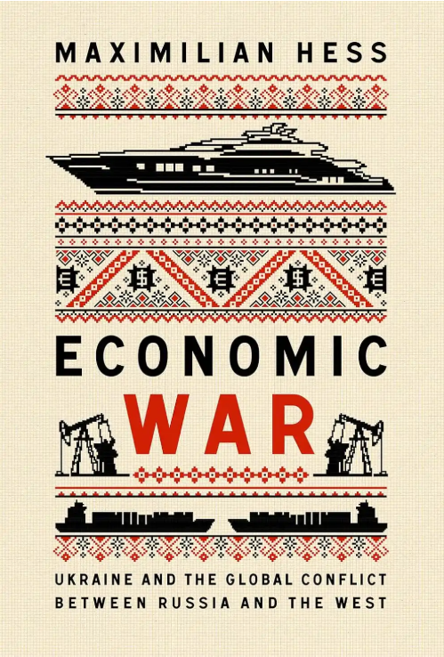 Cover for Economic War: Ukraine and the Global Conflict Between Russia and the West